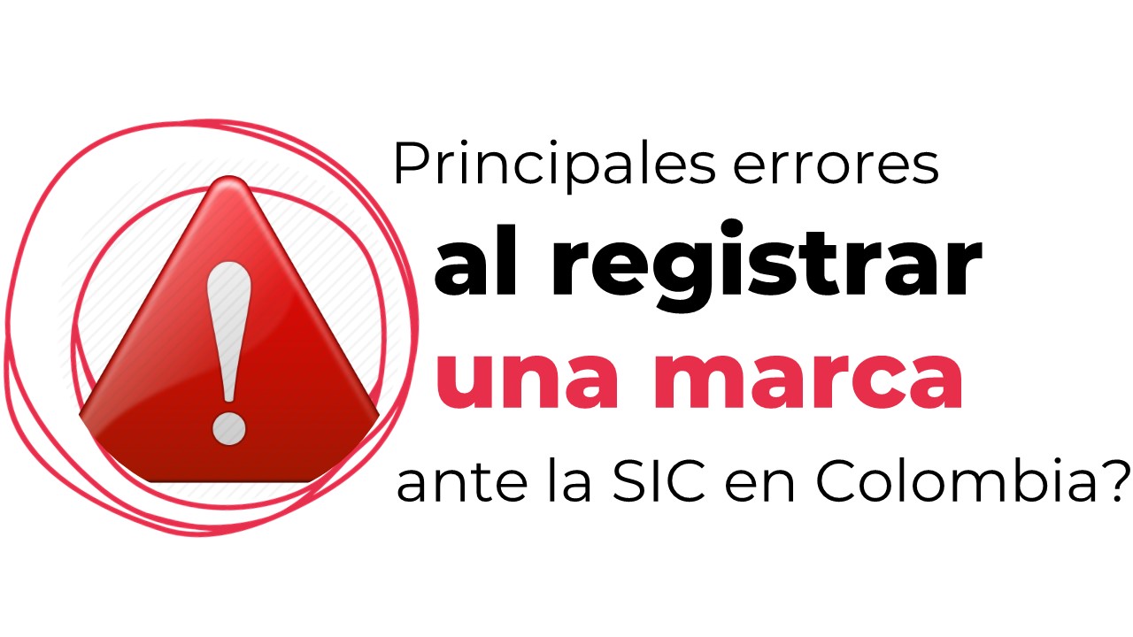 Principales errores al registrar una marca en Colombia