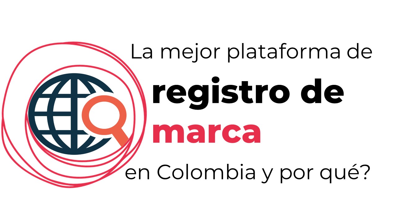 La mejor plataforma de registro de marca en Colombia